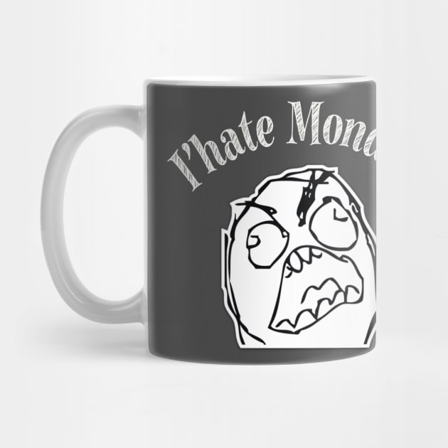 I'hate Monday t-shirt by adouniss